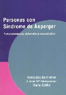 Personas con Síndrome de Asperger: Funcionamiento, detección y necesidades Personas con Síndrome de Asperger: Funcionamiento, detección y necesidades
